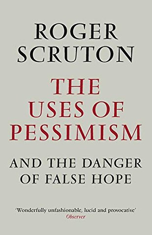 The Uses of Pessimism