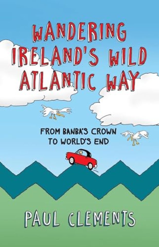 Wandering Ireland's Wild Atlantic Way