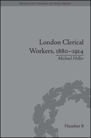 London Clerical Workers, 1880–1914