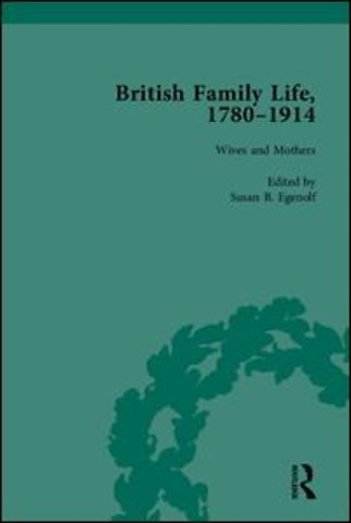 British Family Life, 1780–1914