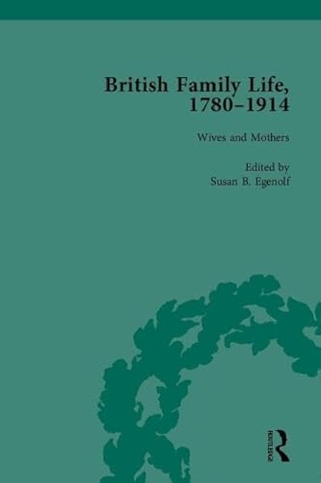 British Family Life, 1780–1914