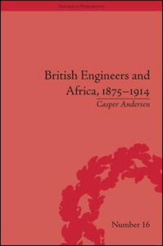 British Engineers and Africa, 1875–1914