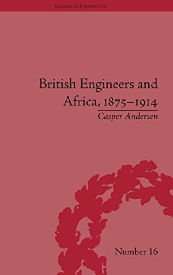 British Engineers and Africa, 1875–1914