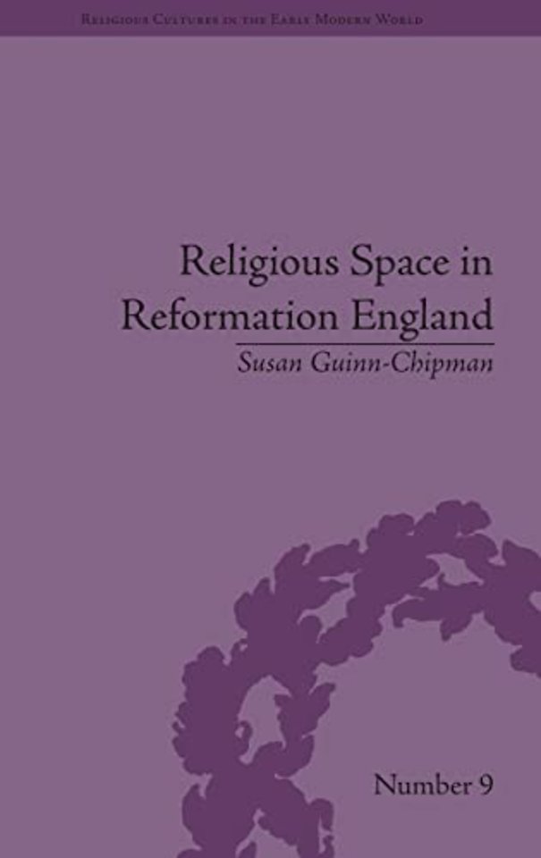 Religious Space in Reformation England