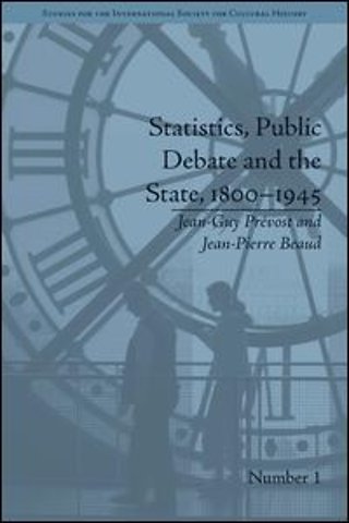 Statistics, Public Debate and the State, 1800–1945