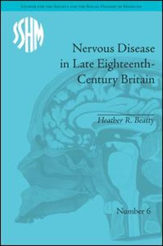 Nervous Disease in Late Eighteenth-Century Britain