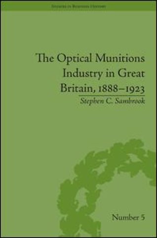 Optical Munitions Industry in Great Britain, 1888–1923