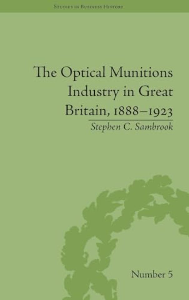 Optical Munitions Industry in Great Britain, 1888–1923