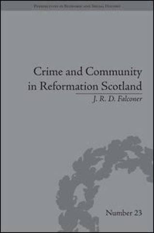 Crime and Community in Reformation Scotland
