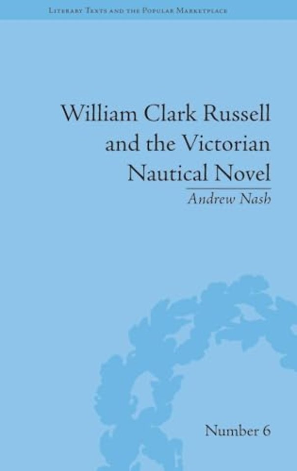 William Clark Russell and the Victorian Nautical Novel