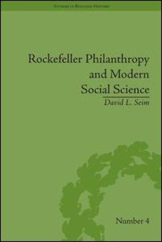 Rockefeller Philanthropy and Modern Social Science