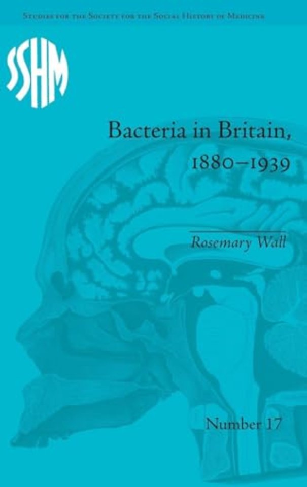 Bacteria in Britain, 1880–1939