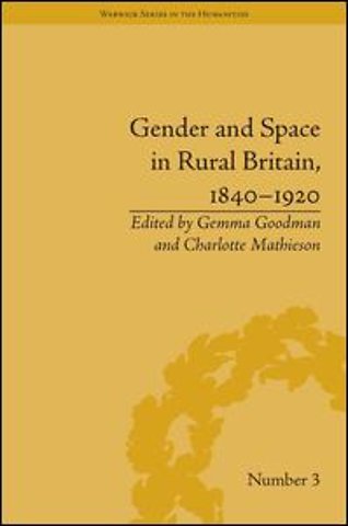 Gender and Space in Rural Britain, 1840–1920