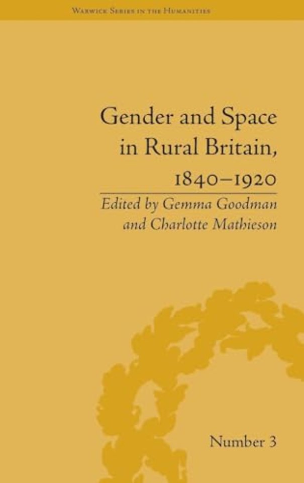 Gender and Space in Rural Britain, 1840–1920