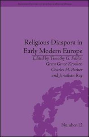 Religious Diaspora in Early Modern Europe