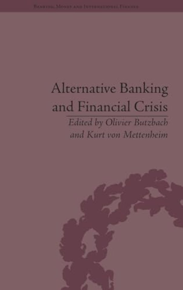 Alternative Banking and Financial Crisis
