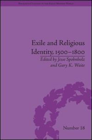 Exile and Religious Identity, 1500–1800