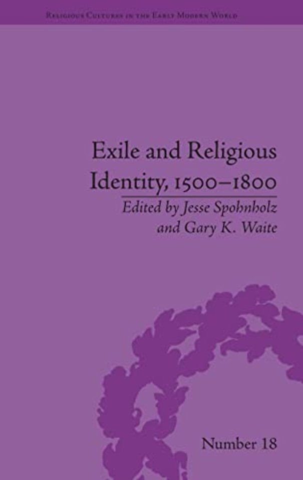 Exile and Religious Identity, 1500–1800