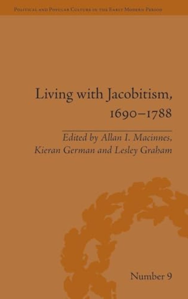Living with Jacobitism, 1690–1788