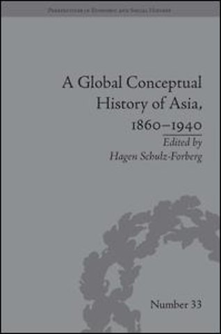 Global Conceptual History of Asia, 1860–1940