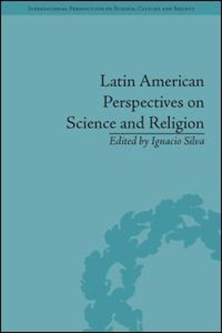 Latin American Perspectives on Science and Religion