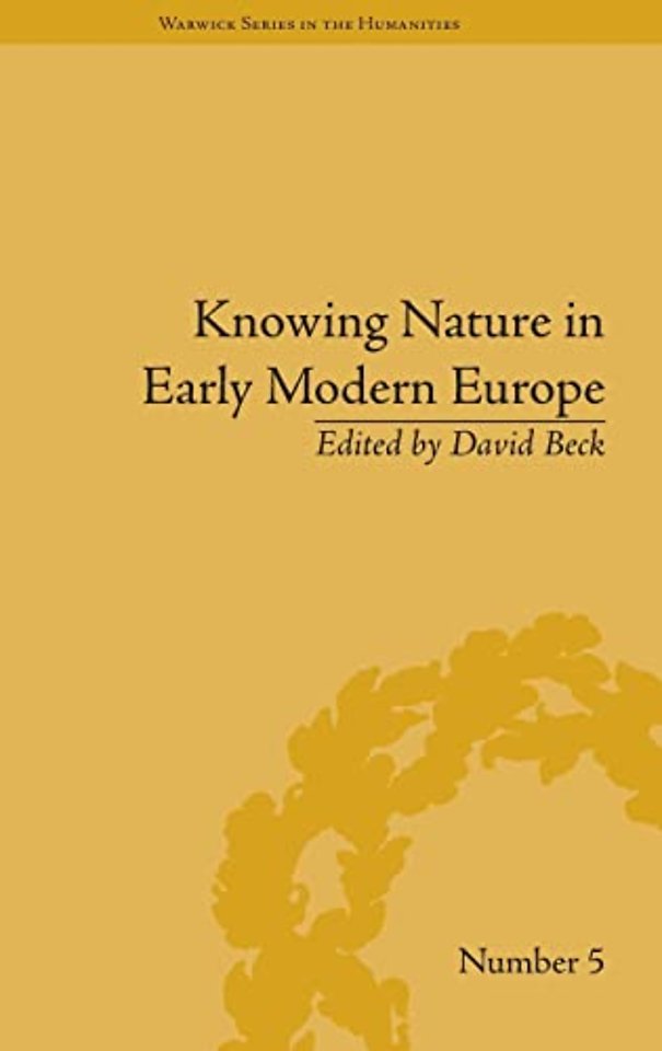 Knowing Nature in Early Modern Europe