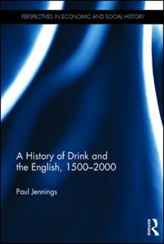 History of Drink and the English, 1500-2000