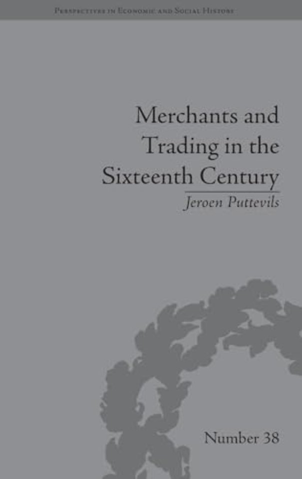 Merchants and Trading in the Sixteenth Century