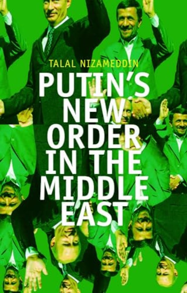 Putin's New Order in the Middle East