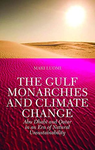 The Gulf Monarchies and Climate Change