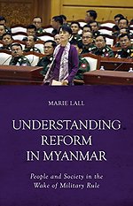Understanding Reform in Myanmar