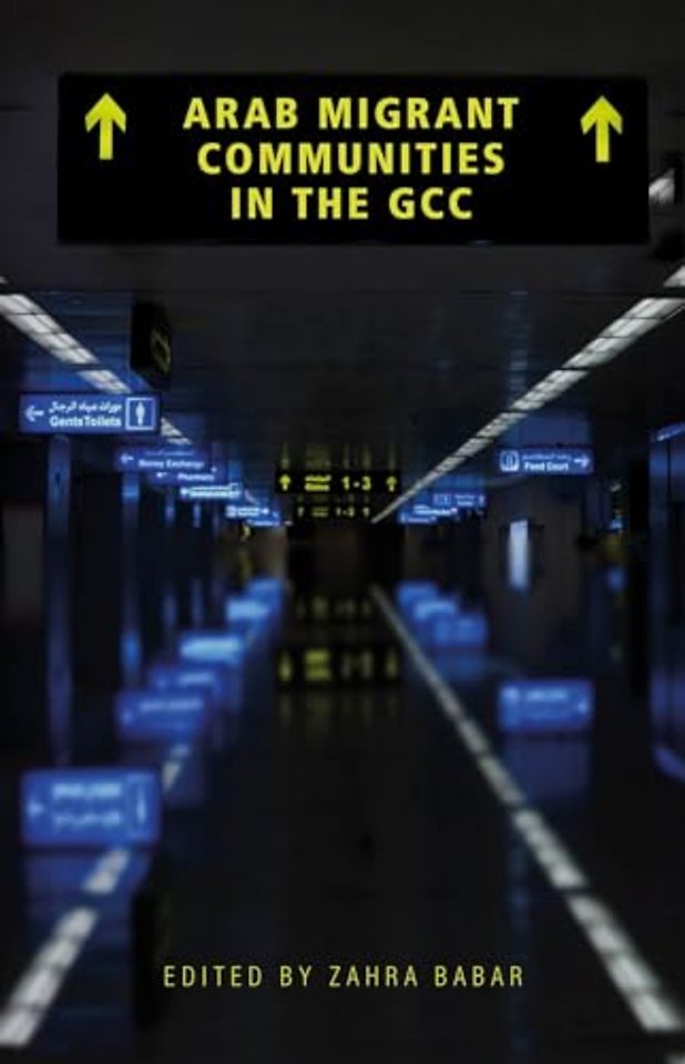 Arab Migrant Communities in the GCC