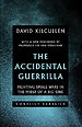 The Accidental Guerrilla The Accidental Guerrilla