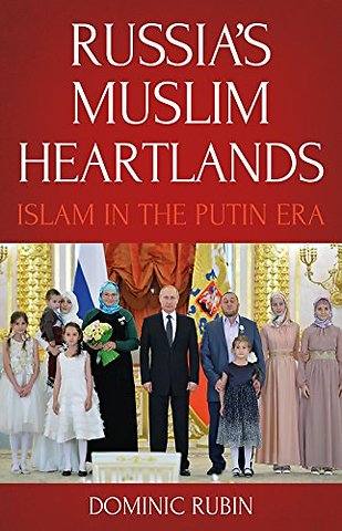 Russia's Muslim Heartlands