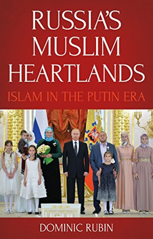 Russia's Muslim Heartlands