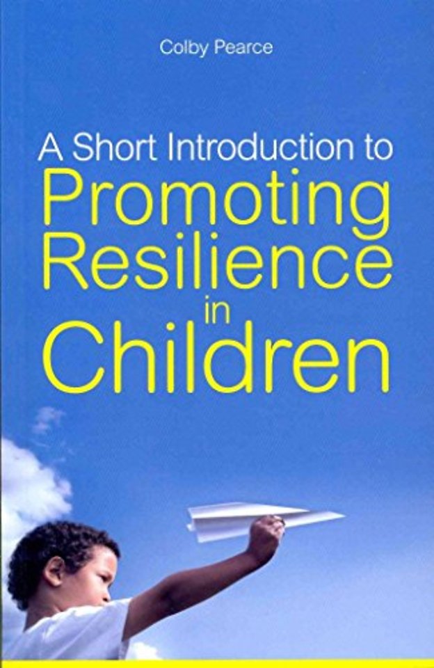 A Short Introduction to Promoting Resilience in Children