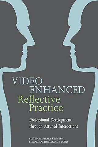 Video Enhanced Reflective Practice