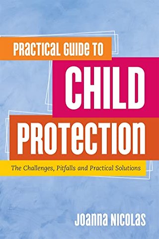 Practical Guide to Child Protection