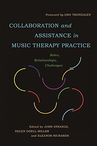 Collaboration and Assistance in Music Therapy Practice