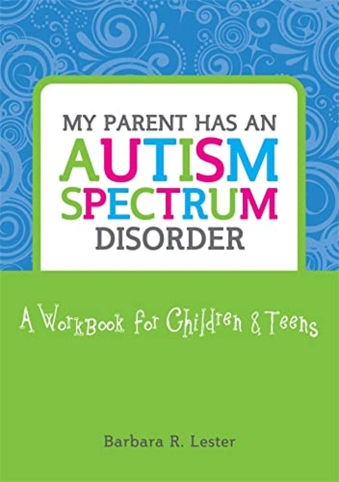 My Parent has an Autism Spectrum Disorder