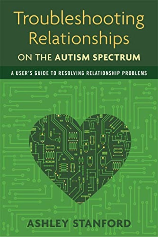 Troubleshooting Relationships on the Autism Spectrum