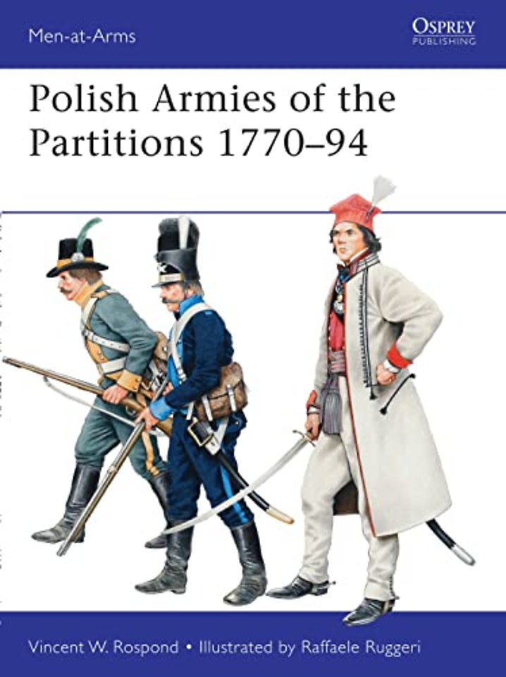 Polish Armies of the Partitions 1770–94