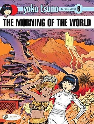 Yoko Tsuno Vol. 6: The Morning Of The World