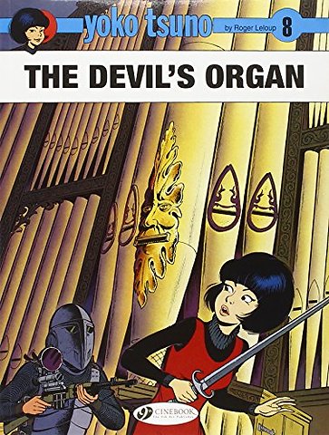 Yoko Tsuno Vol. 8: The Devil's Organ