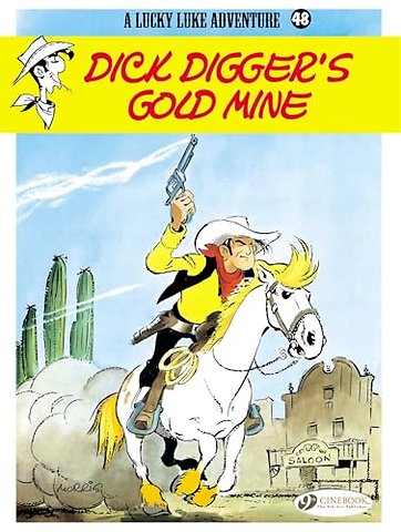 Lucky Luke 48 - Dick Digger's Gold Mine
