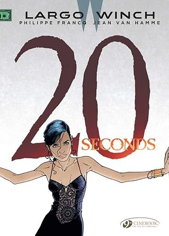 Largo Winch 16 - Twenty Seconds