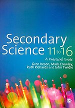 Secondary Science 11 to 16: A Practical Guide