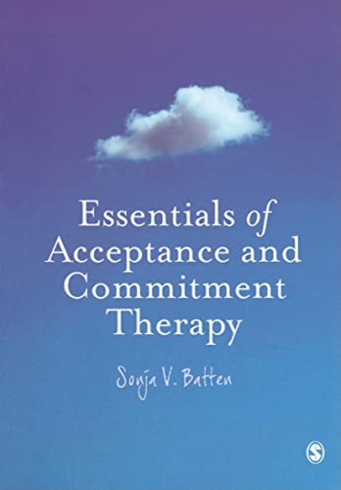 Essentials of Acceptance and Commitment Therapy