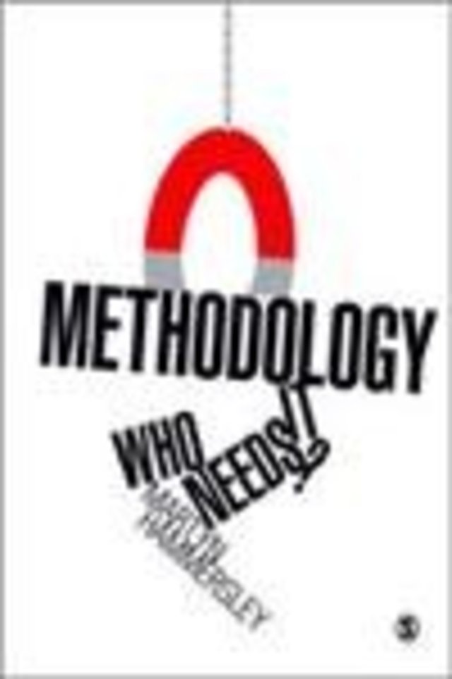 Methodology: Who Needs It?