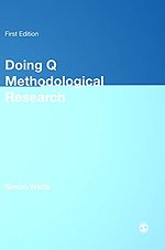 Doing Q Methodological Research: Theory, Method & Interpretation